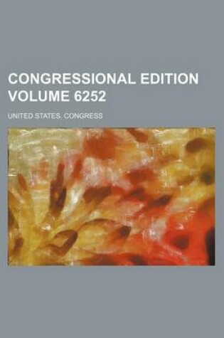 Cover of Congressional Edition Volume 6252