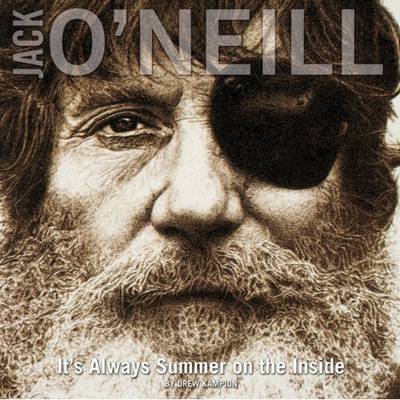 Book cover for Jack O'Neill: It's Always Summer on the Inside