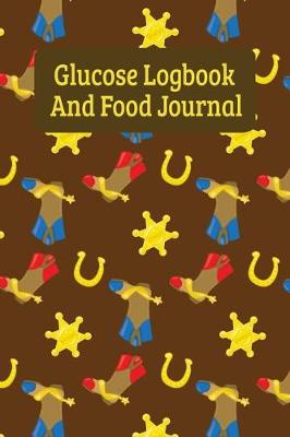 Book cover for Glucose Logbook And Food Journal