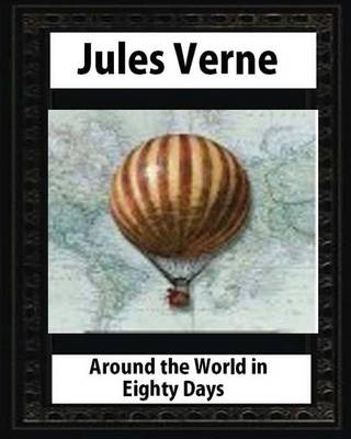 Book cover for Around the World in Eighty Days (1873), by Jules Verne (Author)