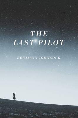 Book cover for The Last Pilot