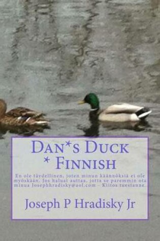 Cover of Dan*s Duck * Finnish