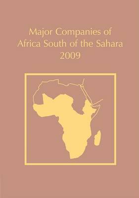 Cover of Major Companies of Africa South of the Sahara 2009