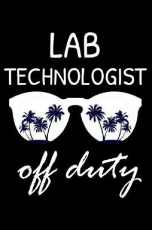 Cover of Lab Technologist Off Duty