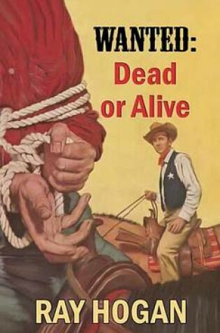 Cover of Wanted: Dead or Alive