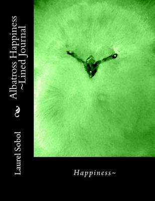 Book cover for Albatross Happiness Lined Journal