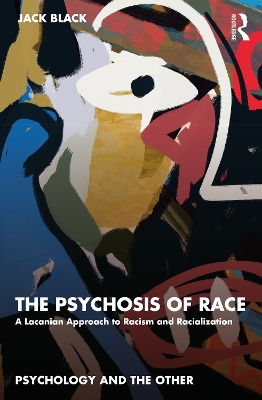 Book cover for The Psychosis of Race