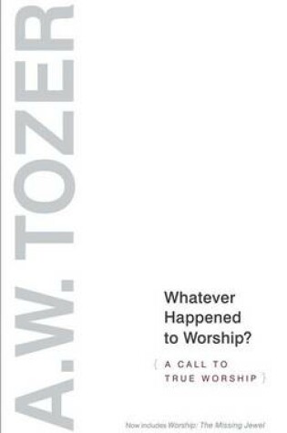 Cover of Whatever Happened to Worship (Revised)