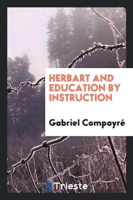 Book cover for Herbart and Education by Instruction