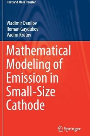 Cover of Mathematical Modeling of Emission in Small-Size Cathode