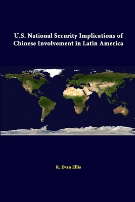 Book cover for U.S. National Security Implications of Chinese Involvement in Latin America