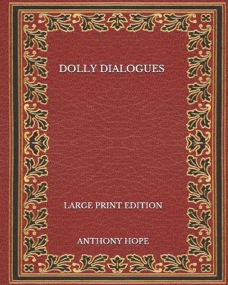 Book cover for Dolly Dialogues - Large Print Edition