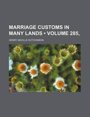 Book cover for Marriage Customs in Many Lands (Volume 285, )