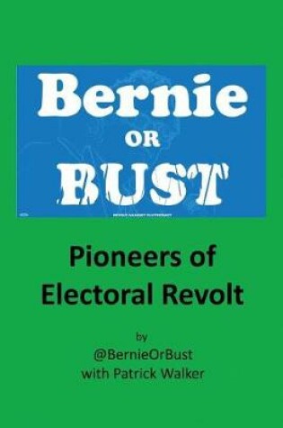 Cover of Bernie or Bust