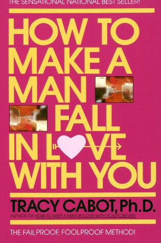 Cover of How to Make a Man Fall in Love with You