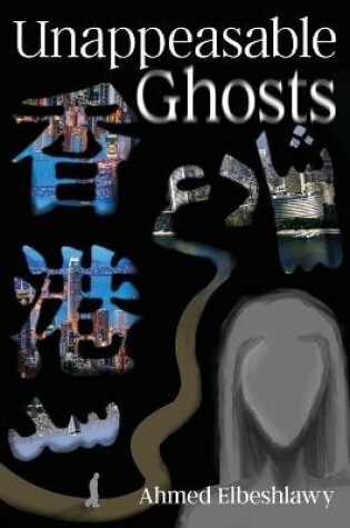 Cover of Unappeasable Ghosts