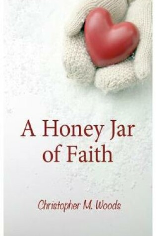 Cover of A Honey Jar of Faith