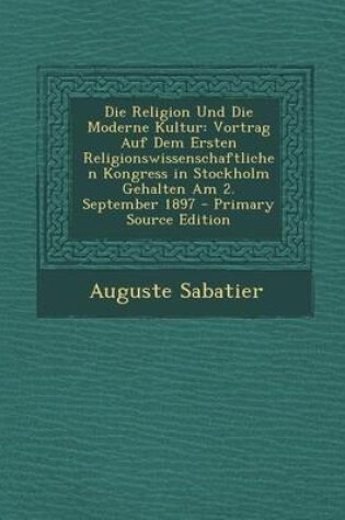 Cover of Die Religion Und Die Moderne Kultur