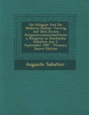 Book cover for Die Religion Und Die Moderne Kultur