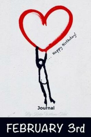 Cover of Happy Birthday Journal February 3rd