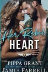 Book cover for Her Rebel Heart