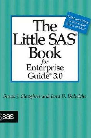 Cover of The Little SAS Book for Enterprise Guide 3.0