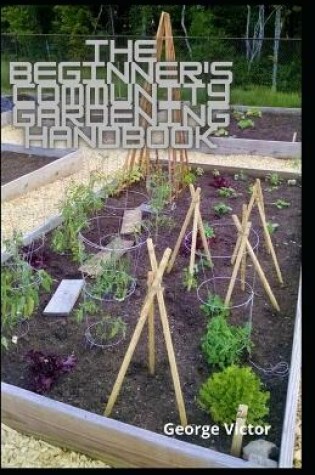 Cover of The Beginner's Community Gardening Handbook