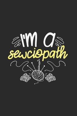 Book cover for I'm A Sewciopath