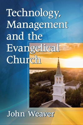 Book cover for Technology, Management and the Evangelical Church