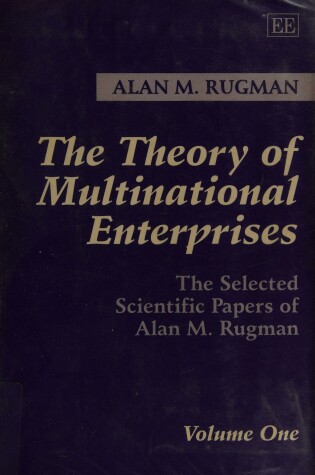 Book cover for The Theory of Multinational Enterprises