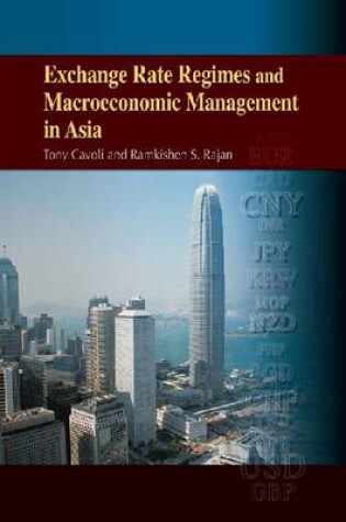 Cover of Exchange Rate Regimes and Macroeconomic Management  in Asia