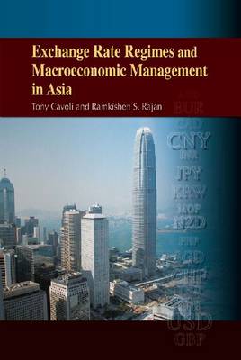 Book cover for Exchange Rate Regimes and Macroeconomic Management  in Asia