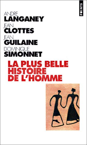 Book cover for Plus Belle Histoire de L'Homme. Comment La Terre Devint Humaine(la)