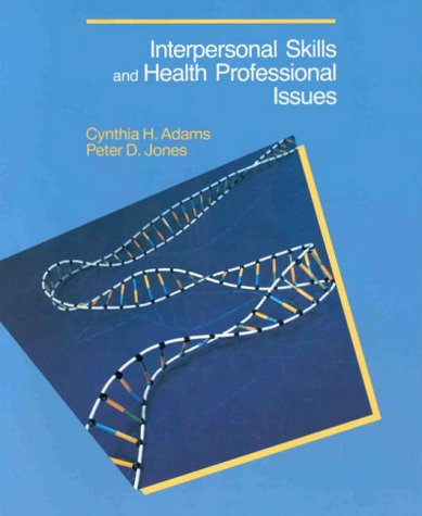 Book cover for Interpersonal Skills and Health Professional Issues