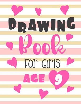 Book cover for Drawing Book For Girls Age 9