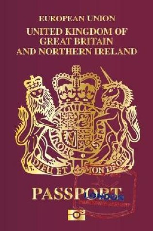 Cover of European Union United Kingdom of Great Britain and Northern Ireland Passport Travel Dairy Dot Grid Style