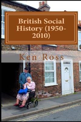 Book cover for British Social History (1950-2010)