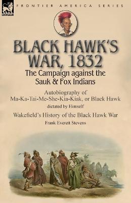 Book cover for Black Hawk's War, 1832