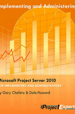 Cover of Implementing and Administering Microsoft Project Server 2010