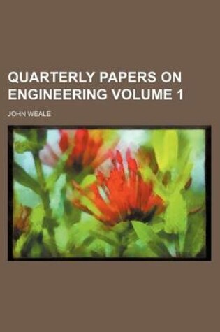 Cover of Quarterly Papers on Engineering Volume 1