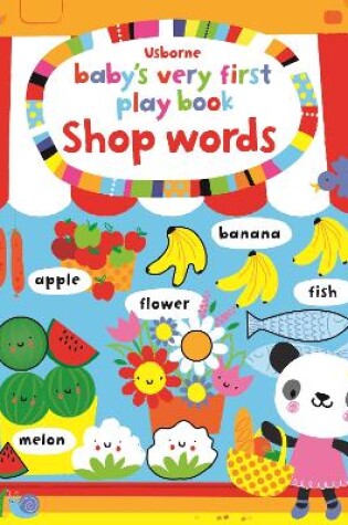 Cover of Baby's Very First Play Book Shop Words