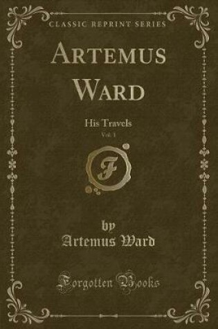 Cover of Artemus Ward, Vol. 1