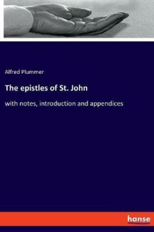 Cover of The epistles of St. John