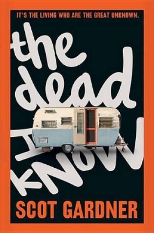 Cover of The Dead I Know