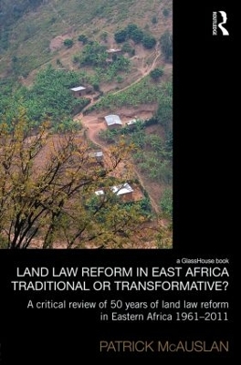 Book cover for Land Law Reform in Eastern Africa: Traditional or Transformative?