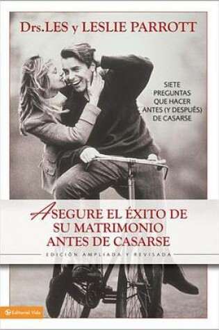 Cover of Asegure El Éxito En Su Matrimonio Antes de Casarse