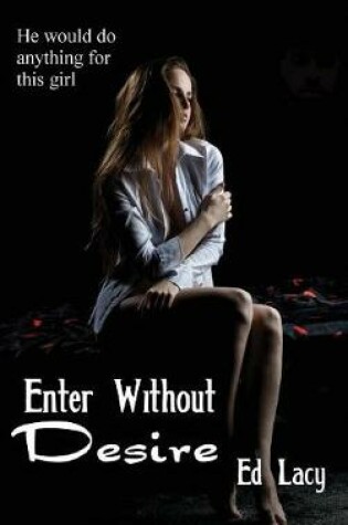 Cover of Enter Without Desire