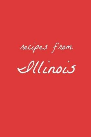 Cover of Recipes from Illinois