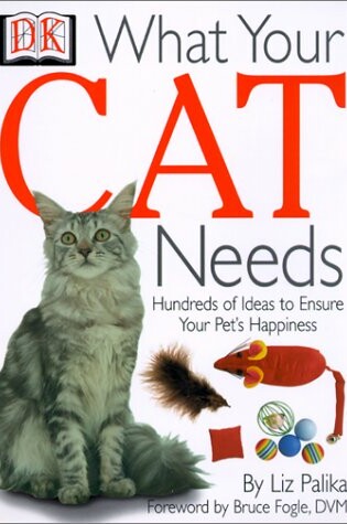 Cover of What Your Cat Needs