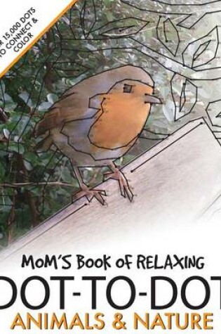 Cover of Mom's Book of Relaxing Dot-to-dot